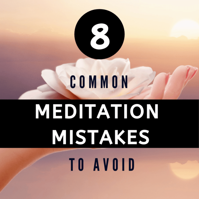 10 Common Mistakes People Make When Meditating